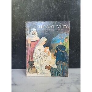The Nativity A Bible Storybook To Color, USED